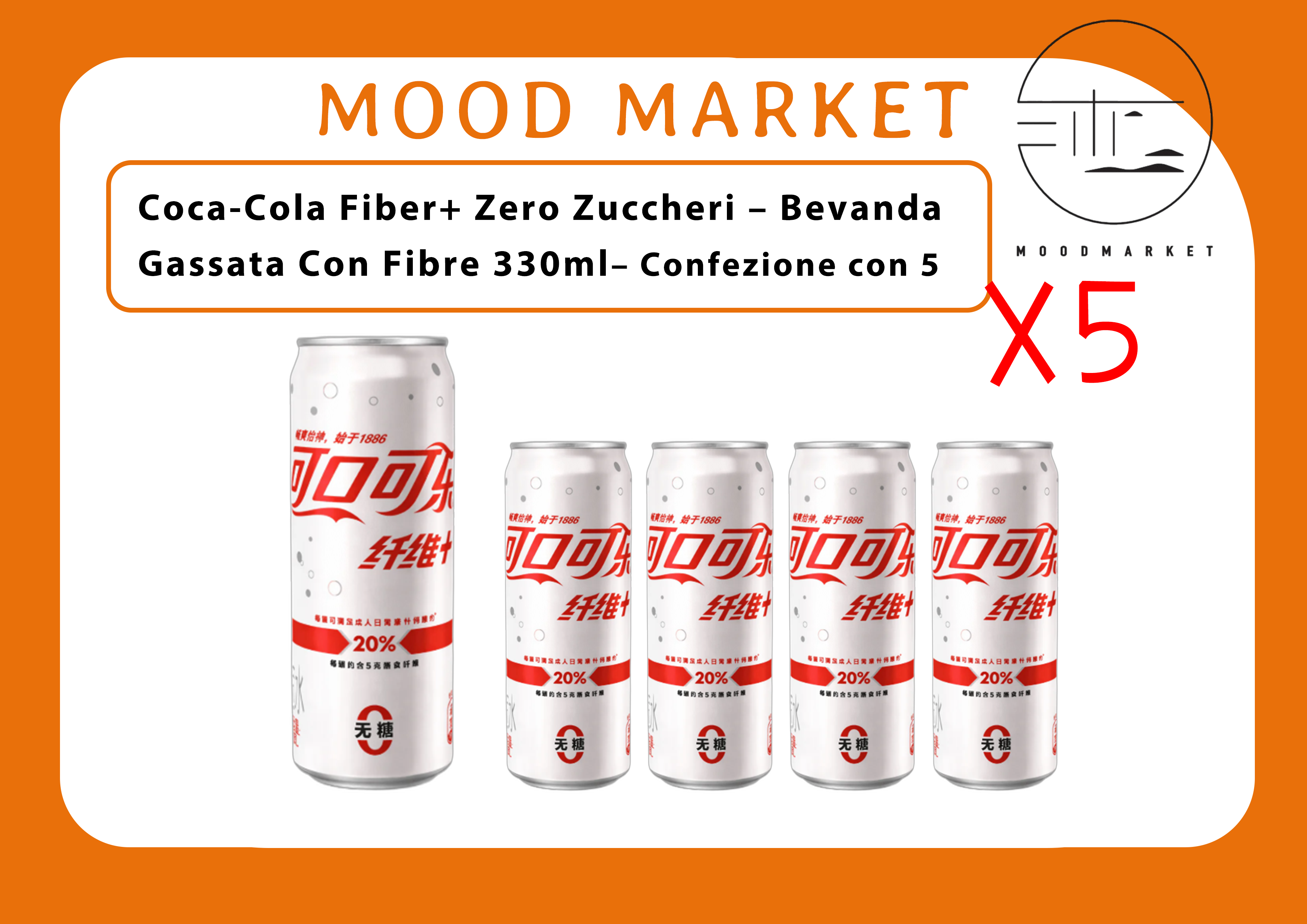 Coca-Cola Fiber+ Zero Zuccheri – Bevanda Gassata con Fibre 330ml × 5 Mood Market